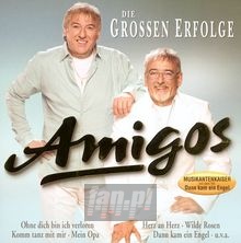 Die Grossen Erfolge: Greatest Hits - Amigos