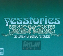 Yesstories - Group & Solo Tales - Yes