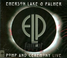 Pomp & Ceremony-Live - Emerson, Lake & Palmer