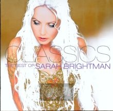 Classics: Best Of Sarah Brightman - Sarah Brightman