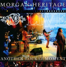 Another Rockaz Moment - Morgan Heritage - bigger Another Rockaz Moment - Morgan Heritage