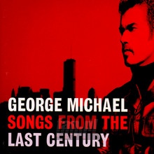 Songs From The Last Century - George Michael