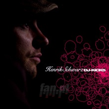 DJ Kicks - Henrik Schwarz