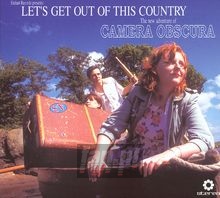Let's Get Out Of This Country - Camera Obscura