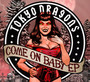 Come On Baby - Tokyo Dragons