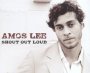 Shout Out/Long Line Of Pain - Amos Lee
