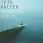 Magnetic North - Iain Archer