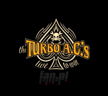 Live To Win - Turbo A.C.'S - bigger Live To Win - Turbo A.C.'S