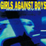 House Of GVSB - Girls Against Boys