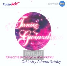Taniec Z Gwiazdami - Orkiestra Adama Sztaby Taniec Z Gwiazdami - Orkiestra Adama Sztaby