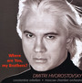 Where Are You My Brothers - Dimitri Hvorostovsky