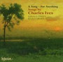A Song-For Anything - C. Ives