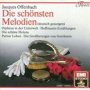 Die Schoensten Melodien - J. Offenbach