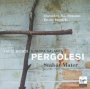 Stabat Mater/Salve Regina - G.B. Pergolesi