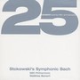 Stokowskis Symphonic Bach - Leopold Stokowski
