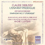 L'enfant Prodigue-Symphon - Debussy & Honegger