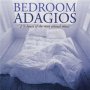 Bedroom Adagios - V/A