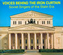 Voices Behind The Iron Curtain - Soviet Singers