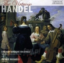 The Virtuoso Handel - G.F. Haendel