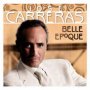 Belle Epoque - Jose Carreras