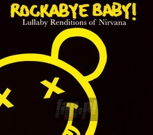 Rockabye Baby - Tribute to Nirvana