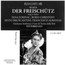 Der Freischutz - C Weber .M. Von