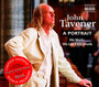 A Portrait - John Tavener  -Sir-