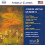 Jewish String Quartets - Juiliard / Boch / Bingham