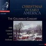 Christmas In Early Americ - Columbus Consort