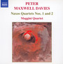 Naxos Quartet No.1&2 - P Maxwell Davies .