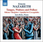 Tangos, Waltzes & Polkas - E. Nazareth
