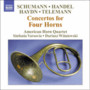 Concertos For Four Horns - Schumann / Handel / Haydn / Tel