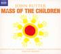 Mass Of The Children - John Rutter