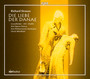 Strauss, Richard: Die Liebe Der Danae - Grundheber  /  Uhl  /  Chafin