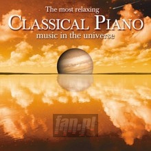 Classic Piano Of Universe - Most Relaxing    [V/A]