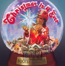 Christmas Is 4 Ever - Bootsy Collins