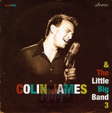 Little Big Band 3 - Colin James