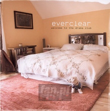 Welcome To The Drama Club - Everclear