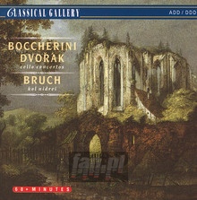 Cello Concertos - Boccherini / Dvorak / Bruch