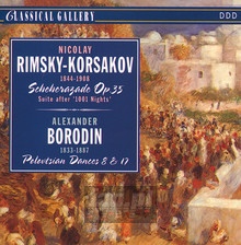 Scherazade Op.35/Polowtzer Tanze 8 & 17 - Rimsky-Korsakov & Borodin