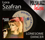 Lonesome Dancer - Lora Szafran