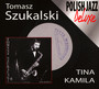 Tina Kamila - Tomasz Szukalski