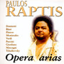 Opera Arias - Paulos Raptis