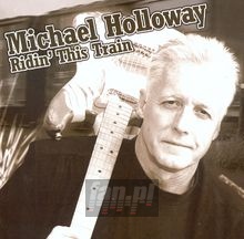 Riding This Train - Michael Holloway