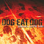 Walk With Me - Dog Eat Dog