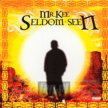 Seldom Seen - MR. Kee