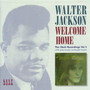 Welcome Home - Walter Jackson