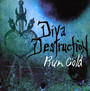 Run Cold - Diva Destruction
