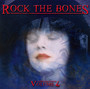 Rock The Bones 4 - Rock The Bones   