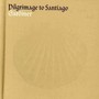 A Pilgrimage To Santiago - Monteverdi Choir